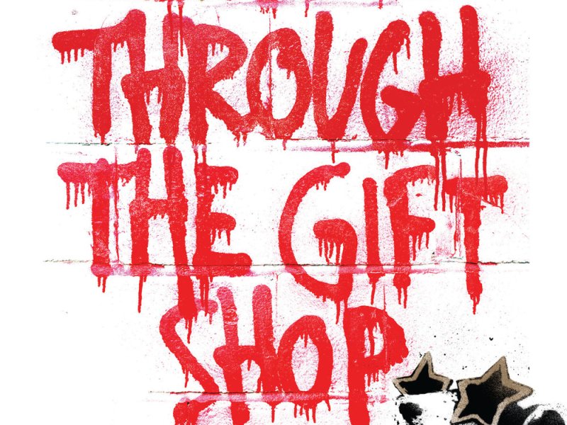 Exit through the gift shop&nbsp;(2010)